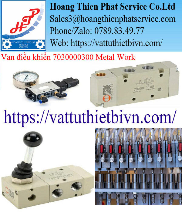 Van điều khiển 7030000300 Metal Work